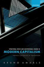 Structural Crisis and Institutional Change in Modern Capitalism