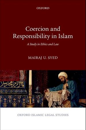 Coercion and Responsibility in Islam