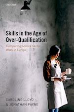 Skills in the Age of Over-Qualification