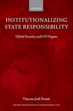 Institutionalizing State Responsibility
