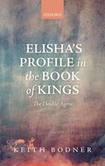 Elisha's Profile in the Book of Kings