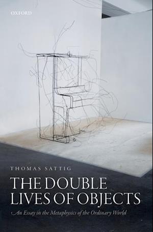 Double Lives of Objects