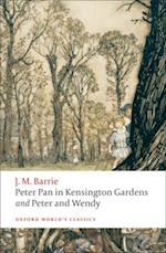 Peter Pan in Kensington Gardens / Peter and Wendy