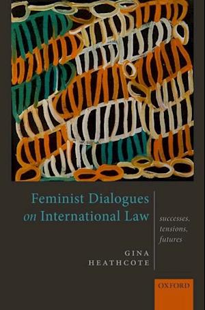 Feminist Dialogues on International Law