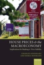 House Prices and the Macroeconomy