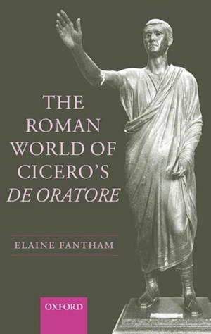 Roman World of Cicero's De Oratore