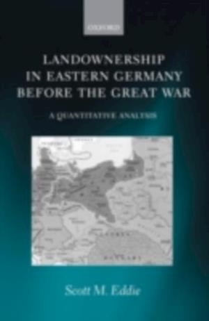 Landownership in Eastern Germany Before the Great War