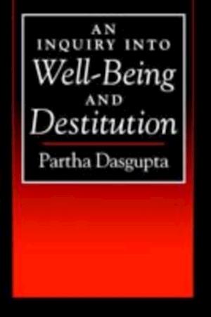 Inquiry into Well-Being and Destitution