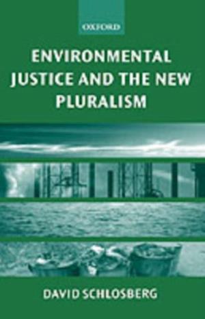 Environmental Justice and the New Pluralism