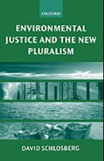 Environmental Justice and the New Pluralism