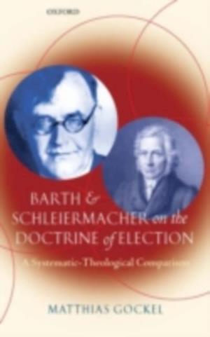 Barth and Schleiermacher on the Doctrine of Election