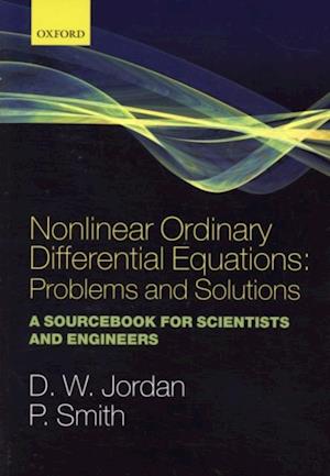 Nonlinear Ordinary Differential Equations: Problems and Solutions