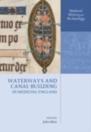 Waterways and Canal-Building in Medieval England