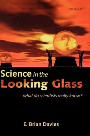 Science in the Looking Glass