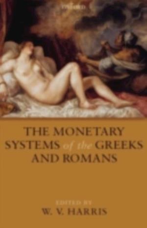 Monetary Systems of the Greeks and Romans