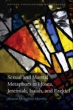 Sexual and Marital Metaphors in Hosea, Jeremiah, Isaiah, and Ezekiel