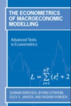 Econometrics of Macroeconomic Modelling