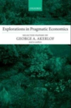 Explorations in Pragmatic Economics