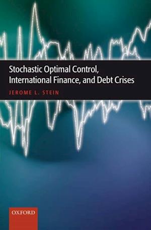 Stochastic Optimal Control, International Finance, and Debt Crises