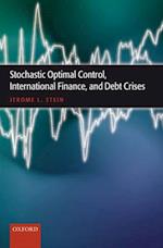 Stochastic Optimal Control, International Finance, and Debt Crises