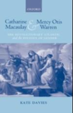 Catharine Macaulay and Mercy Otis Warren