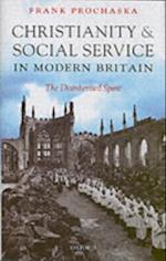 Christianity and Social Service in Modern Britain