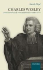 Charles Wesley and the Struggle for Methodist Identity