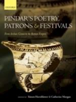 Pindar's Poetry, Patrons, and Festivals