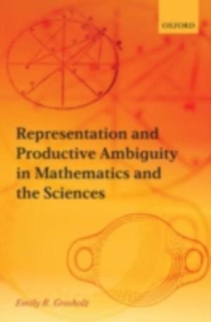 Representation and Productive Ambiguity in Mathematics and the Sciences