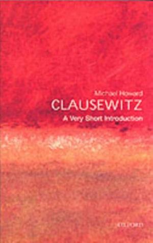 Clausewitz: A Very Short Introduction