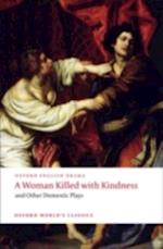 Woman Killed with Kindness and Other Domestic Plays