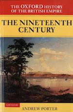 Oxford History of the British Empire: Volume III: The Nineteenth Century