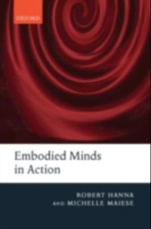 Embodied Minds in Action