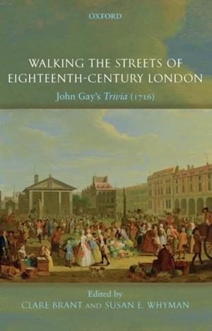 Walking the Streets of Eighteenth-Century London