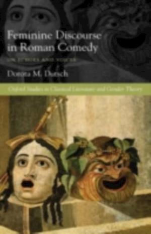 Feminine Discourse in Roman Comedy