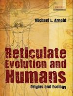 Reticulate Evolution and Humans