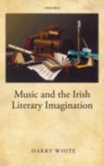 Music and the Irish Literary Imagination