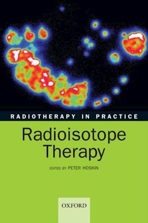 Radiotherapy in practice - radioisotope therapy