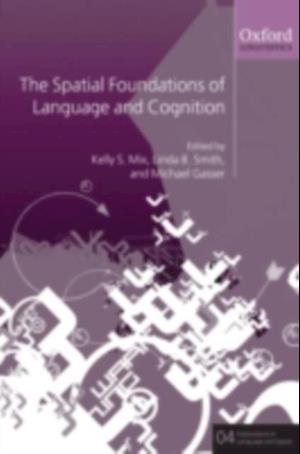 Spatial Foundations of Language and Cognition