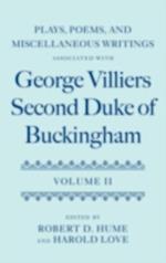 Plays, Poems, and Miscellaneous Writings associated with George Villiers, Second Duke of Buckingham