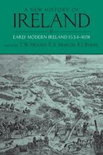 New History of Ireland: Volume III: Early Modern Ireland 1534-1691