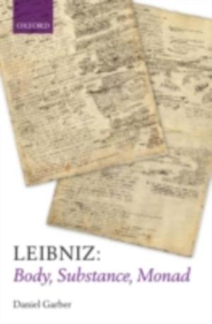 Leibniz: Body, Substance, Monad