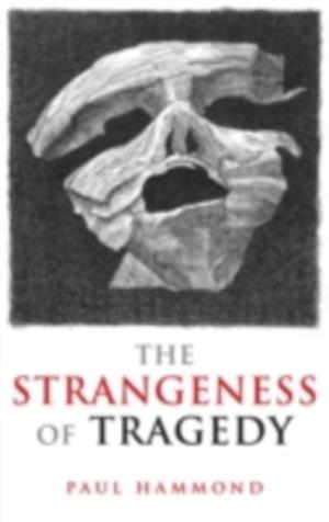 Strangeness of Tragedy