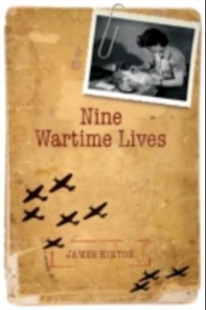 Nine Wartime Lives