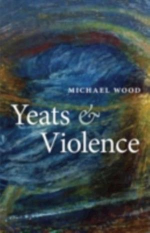 Yeats and Violence