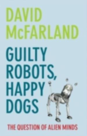 Guilty Robots, Happy Dogs