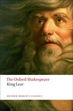 Oxford Shakespeare: The History of King Lear