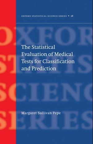 Statistical Evaluation of Medical Tests for Classification and Prediction