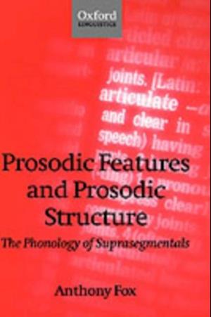 Prosodic Features and Prosodic Structure