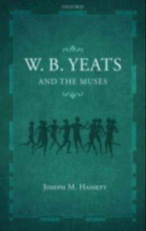 W.B. Yeats and the Muses